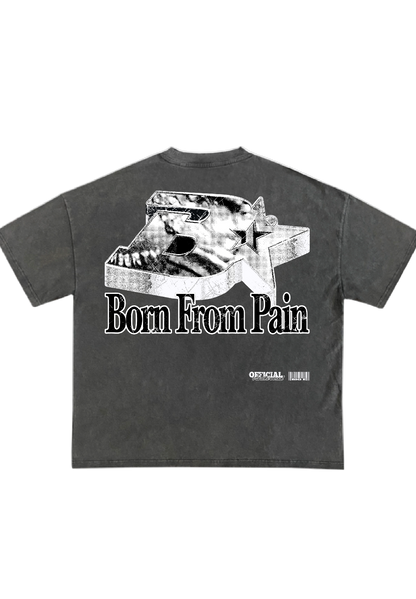 “Born From Pain” Grey Tee